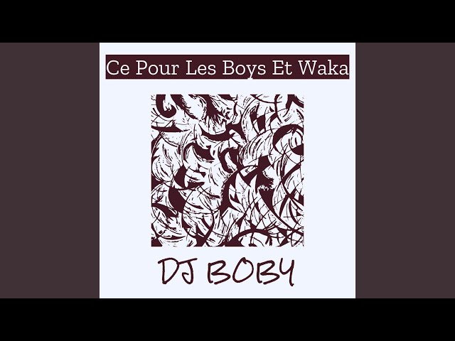 Ce Pour Les Boys Et Waka