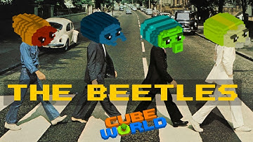 Cube World - The Beetles