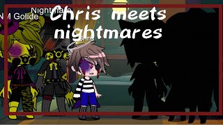 Chris afton meets nightmares. (ft. Nightmares)