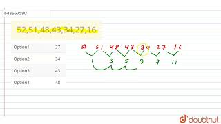 52514843342716  Class 14  Odd Man Out And Series  Maths  Doubtnut