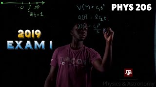 Physics 206 2019 Exam 1 Step-By-Step Solution