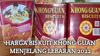 Update harga biskuit khong guan menjelang lebaran 2022