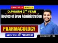 D.Pharm 2nd Year | Pharmacology: Routes of Drug Administration | Chapter 1 (Part 2) #dpharmclasses