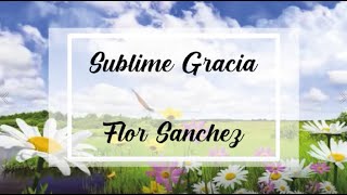 Flor Sanchez CoverSublime gracia