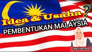 BAB 5 TING 5 (5.2 PERKEMBANGAN IDEA DAN USAHA PEMBENTUKAN MALAYSIA BAB 5 TING 5 (5.2 PERKEMBANGAN IDEA DAN USAHA PEMBENTUKAN MALAYSIA