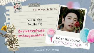 [THAISUB] GOT7 JINYOUNG - Cotton Candy