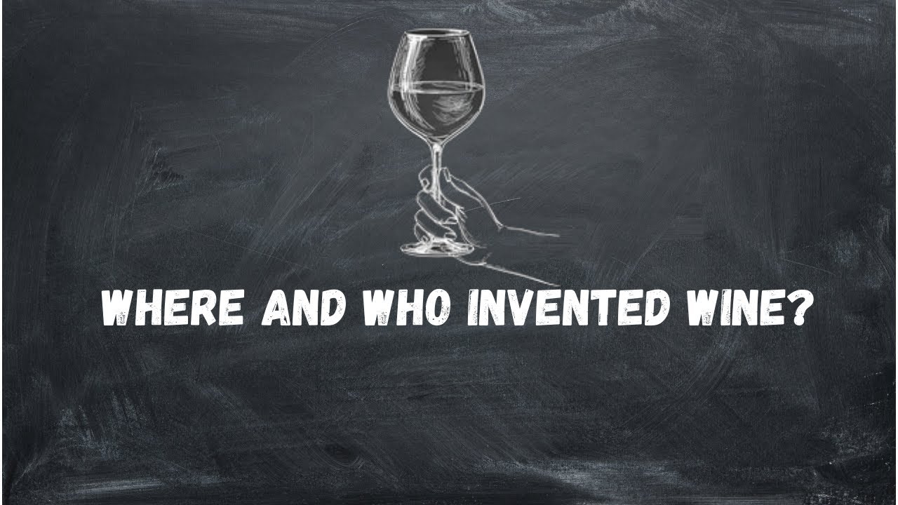 Did You Know: Where Was Wine Invented?