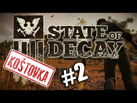 ► Koštovka - State of Decay | #2 | Neočákavaný zvrat | Slovenský Gameplay