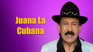Juana La Cubana - Antonio Rios - Letra