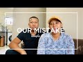 Our Mistakes