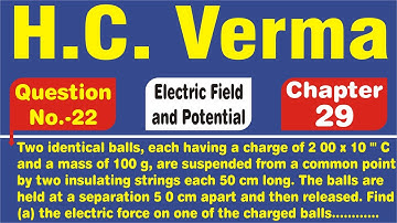 Two identical balls, each having a charge of 2 00 x 10 "
