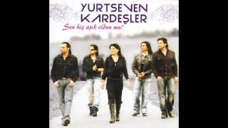 Ölmek Vardır Dönmek Yoktur Yurtseven Kardeşler