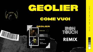 Geolier - Come Vuoi (Iron Touch Remix)