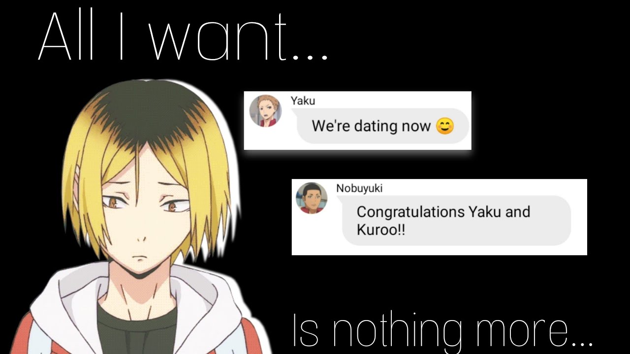 Haikyuu Text: Kenma's Jealousy [All I Want lyrics Prank]