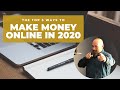 Top 5 Ways to Make Money Online in 2020 and Beyond!