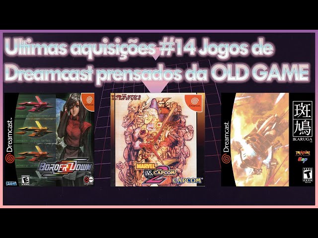 Ultimas aquisições#14 Jogos de Dreamcast Prensados da OLD GAME 