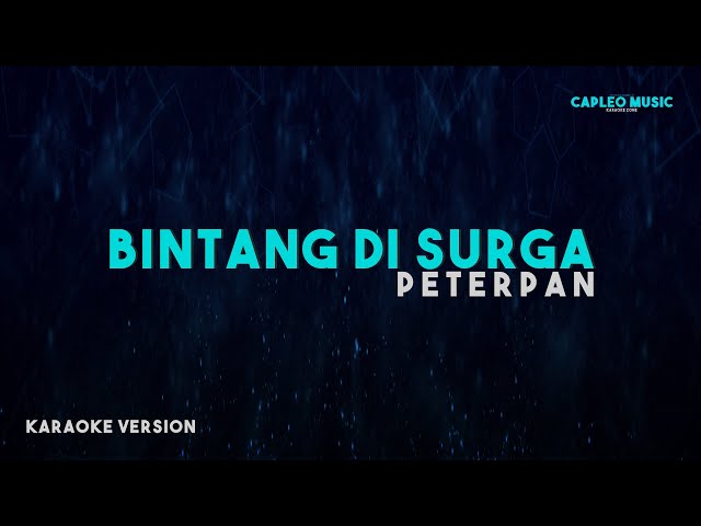 Peterpan – Bintang Di Surga (Karaoke Version) class=