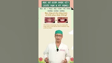 Bọc Răng Sư Có Thể Khắc Phục Móm Do Xương Hàm Không?