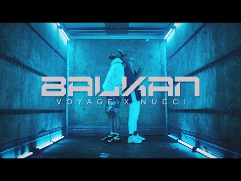 VOYAGE x NUCCI - BALKAN (OFFICIAL VIDEO) Prod. by Popov