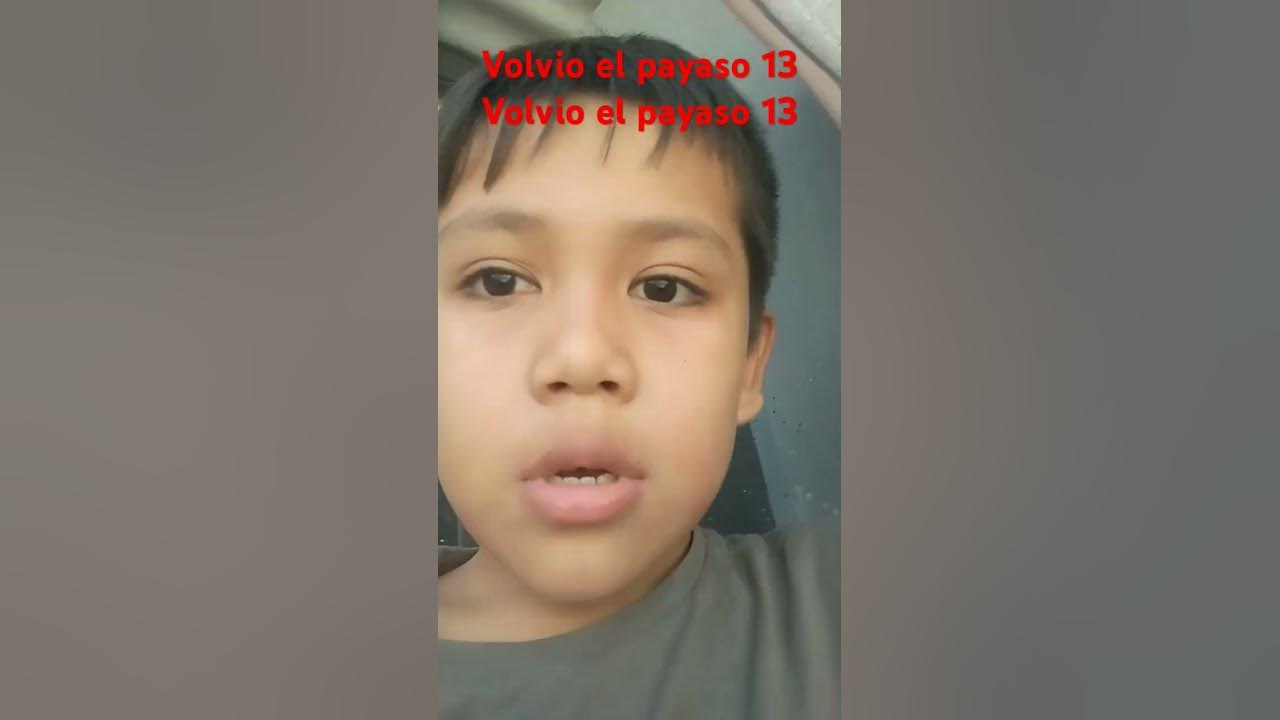 Volvio el payaso 13 youtube