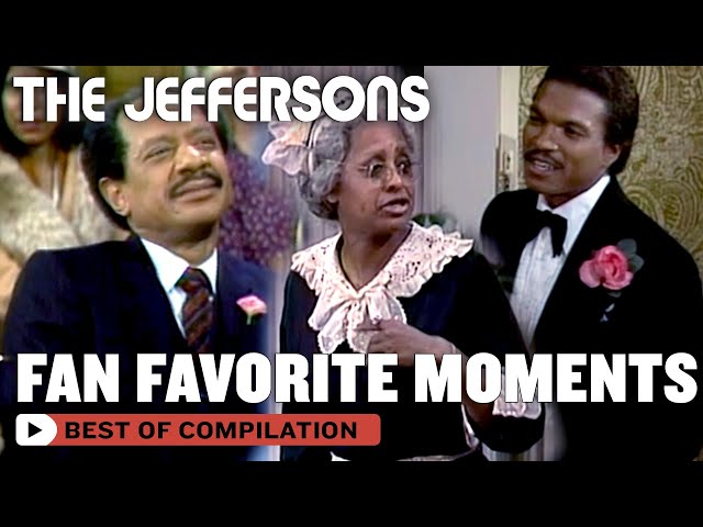 Your Favorite Moments From The Jeffersons | The Jeffersons