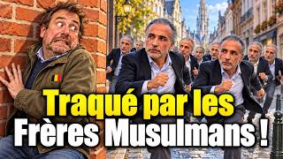 Ce Belge est traqué par les Frères Musulmans ! (dans sa tête)