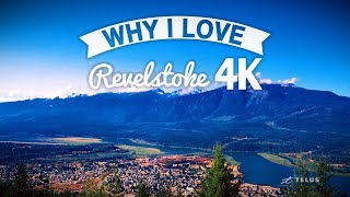 Why I Love Revelstoke