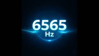 ⒽⓏ6565 HZ FREQUENCY PURE TONE 1 HOUR NO VOICE FOR MEDITATION, TESTING