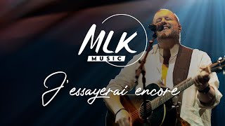 J'essayerai encore / Sebastien Corn et MLK Music