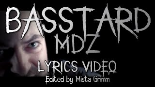 Basstard - MDZ (Lyrics Video)