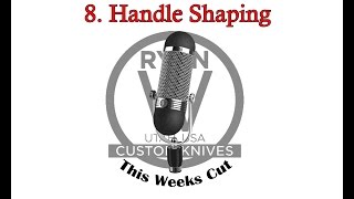 Work in Progress (Part 8) - "Handle Shaping"