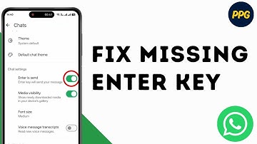 How To Fix Missing Enter Key On WhatsApp ?