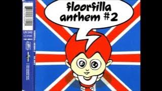 Floorfilla - Anthem#2 (Radio Edit)