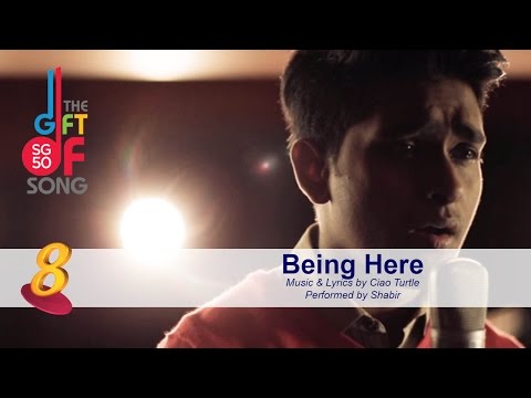 Being Here (SG50 - The Gift Of Song)