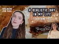 a realistic day in my life - what i eat, finding independence after anorexia + growing up