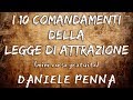 I 10 comandandamenti della legge di attrazione  mini corso gratuito  daniele penna