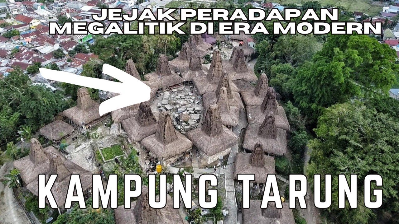 KAMPUNG TARUNG | JEJAK MEGALITIK YANG MASIH ADA DI ERA MODERN | DI PUSAT KOTA WAIKABUBAK NTT