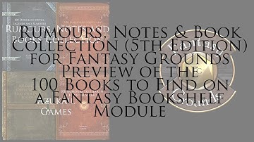 5E Rumours, Notes and Books Collection for Fantasy Grounds: 100 Books to Find on a Fantasy Bookshelf