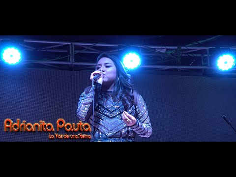 Adrianita Pauta Mosaico ||Mix Se Acabó Quien Te Quería, Show En vivo Saraguro (2022)