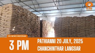 DD News Mizoram Chanchinthar Langsar | 20 July 2025 | 3:00 PM
