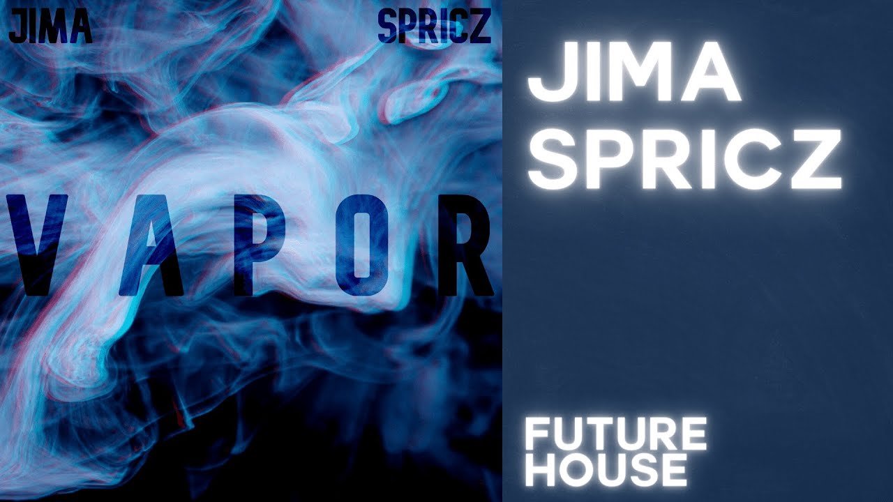 JIMA x Spricz - Vapor (Original Mix)