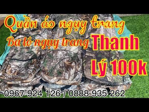 Video Thanh lý ba lô ngụy trang giá 100k / Quần áo ngụy... - youtube