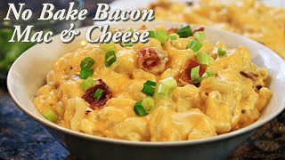 No Bake Bacon Mac and Cheese - easy, tasty, and irresistible!