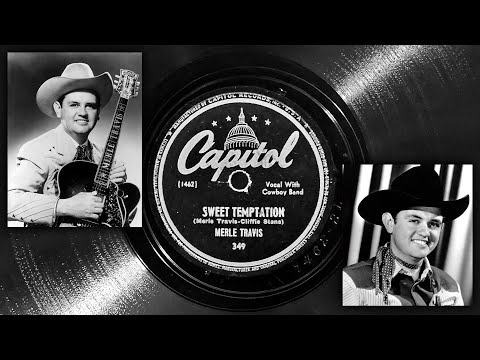 Merle Travis - Sweet Temptation ~1946 - YouTube Merle Travis - Sweet Temptation ~1946 - YouTube