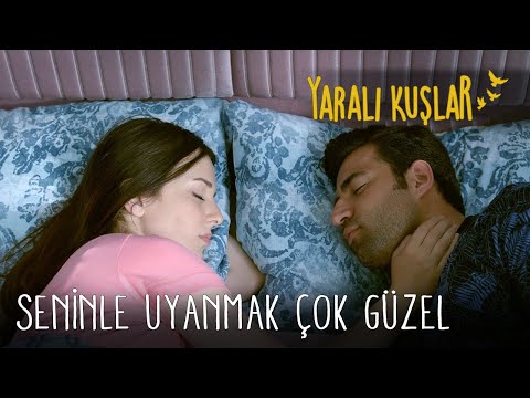 Seninle Uyanmak Çok Güzel | Yaralı Kuşlar 75. Bölüm