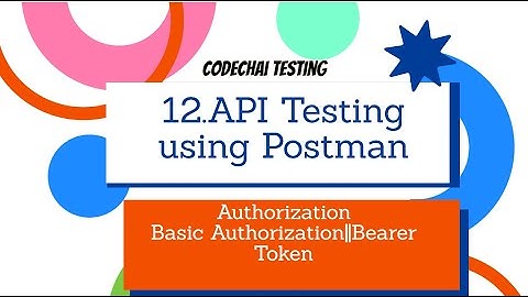 12.Authorization, Basic Authorization, and Bearer Token Usage in Postman (Hindi).