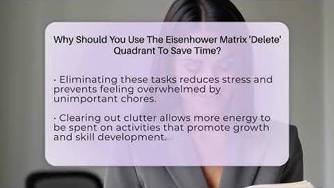 Why Should You Use The Eisenhower Matrix 