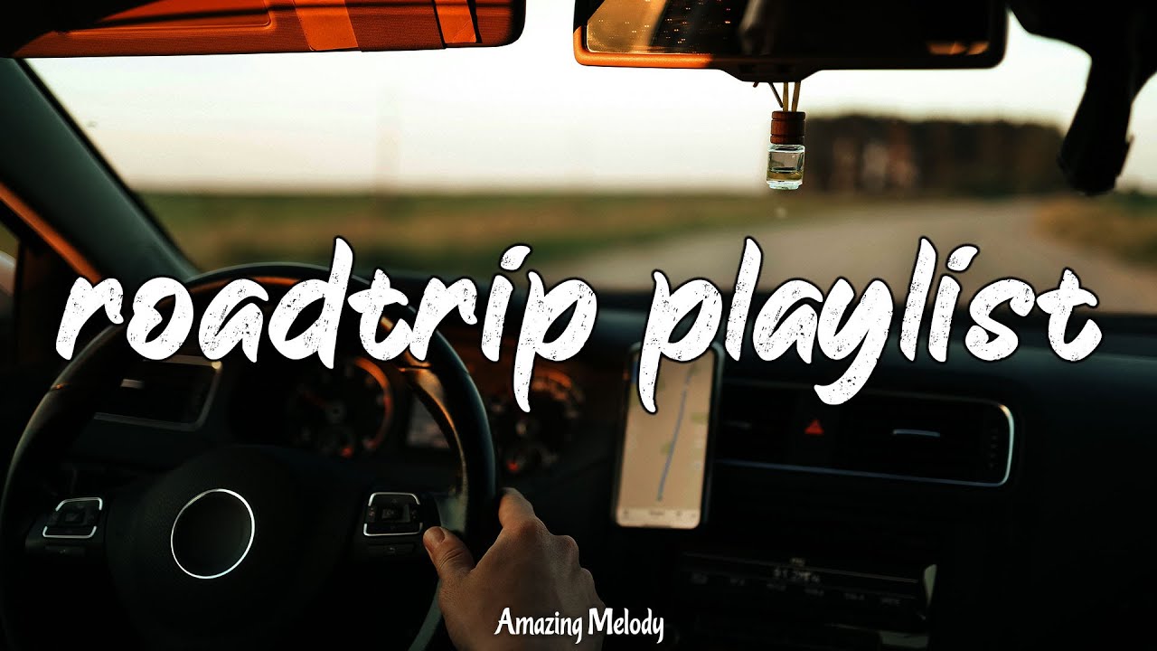 songs to sing in the car ~travel music playlist 2025 ~road trip songs ...