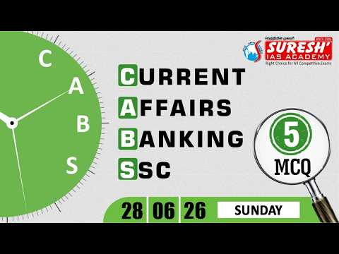 CURRENT AFFAIRS BANKING SSC | JUNE-28 2026 | Suresh IAS Academy