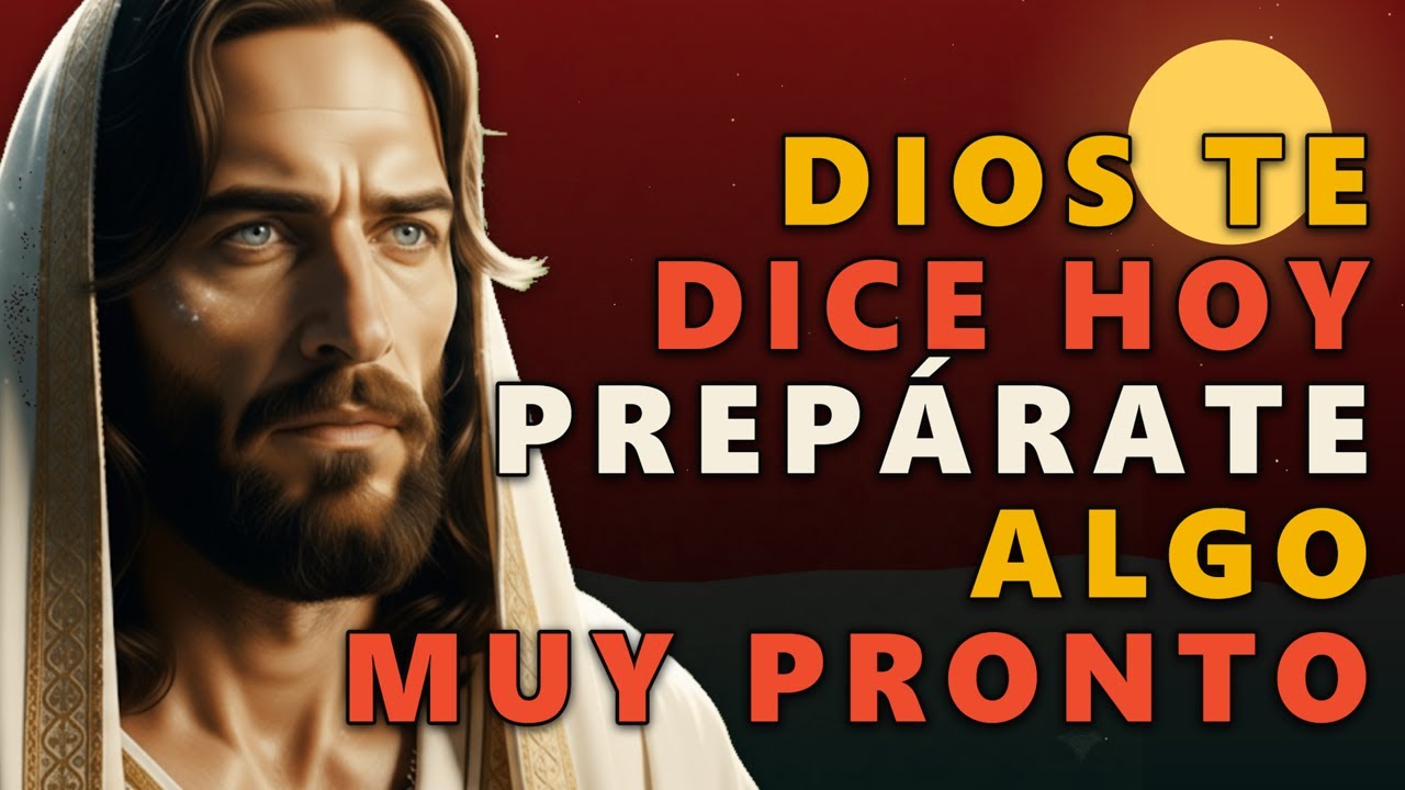 DIOS TE DICE HOY: PREPÁRATE, ALGO EXTRAORDINARIO ESTÁ POR SUCEDER EN TU ...